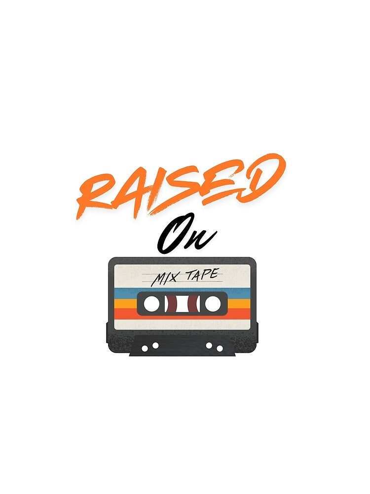 Raised on Mix Tapes | Retro Nostalgia Gifts for Old School Lovers by BrokenLabel