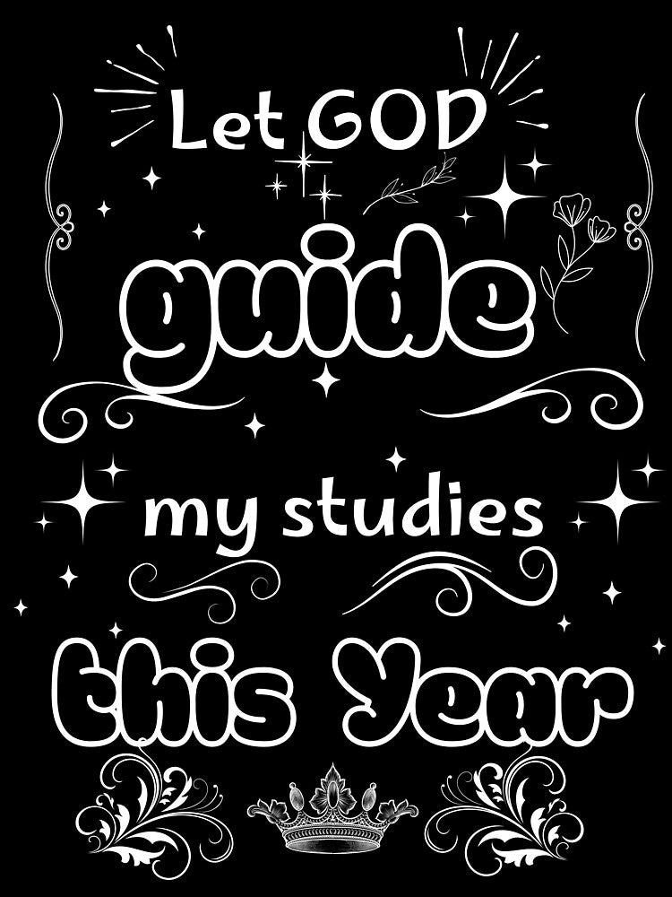 "Let GOD guide my studies this Year" Back to School Blessed T-shirt by OrtegaGrace