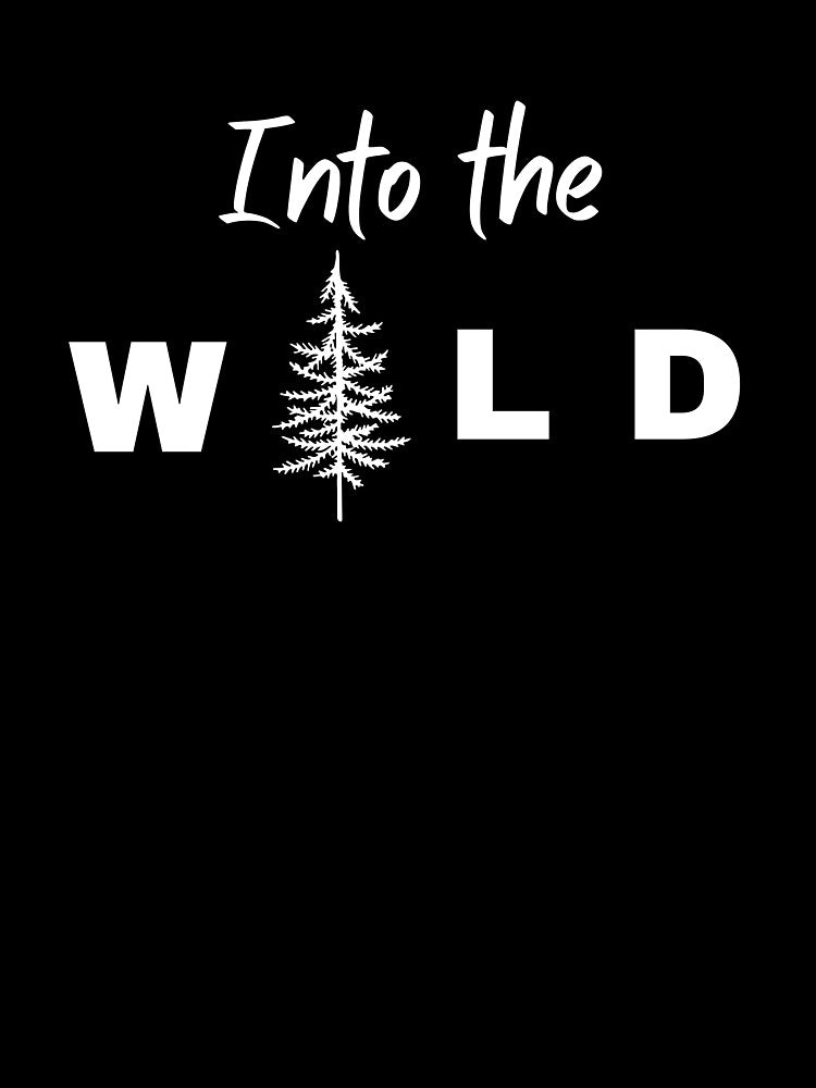 Into the wild, Camping, Camping quote, Adventure, Adventure quotes by hawa0508