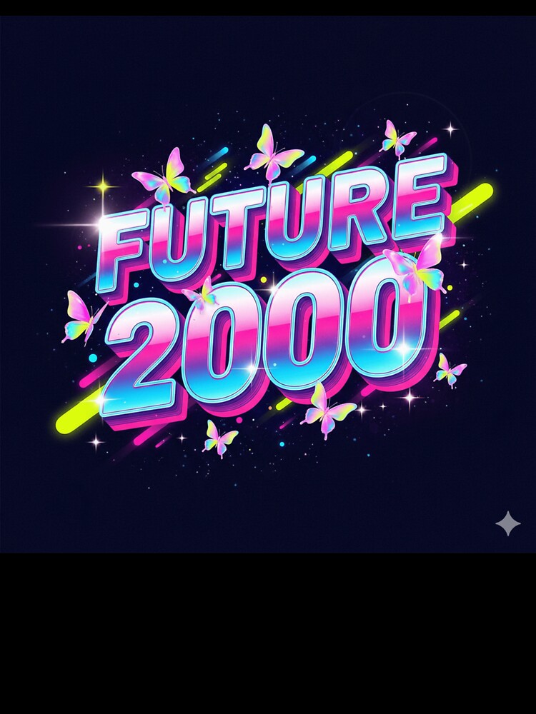 Future 2000 Neon Y2K Aesthetic – Retro Futuristic Butterfly Typography Design by R & K Fashions