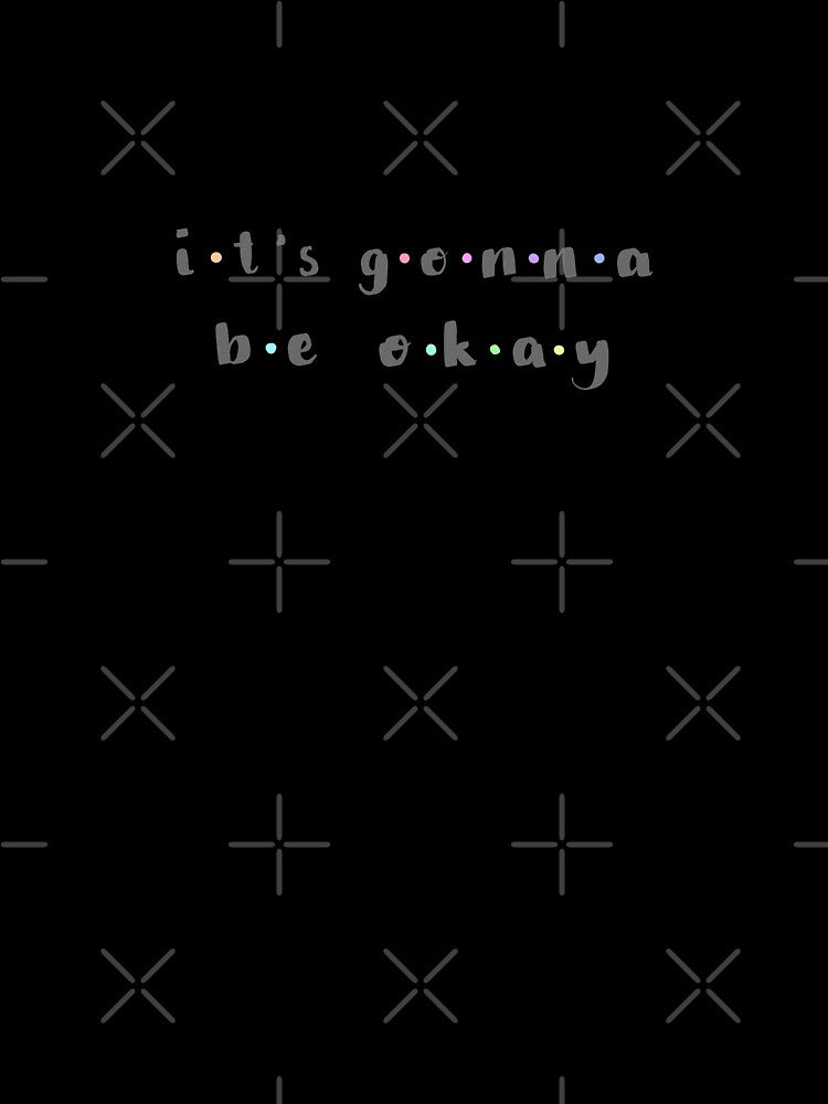 It's gonna be okay - motivational quote by Taladesignlab