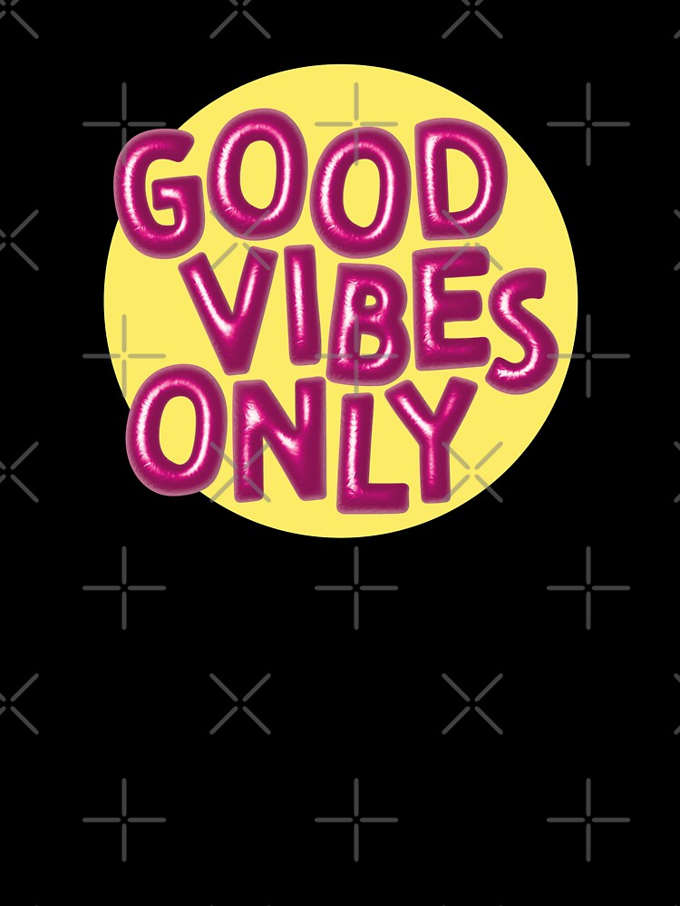 Good Vibes Only (Pink on Yellow) by RanRanDesigns