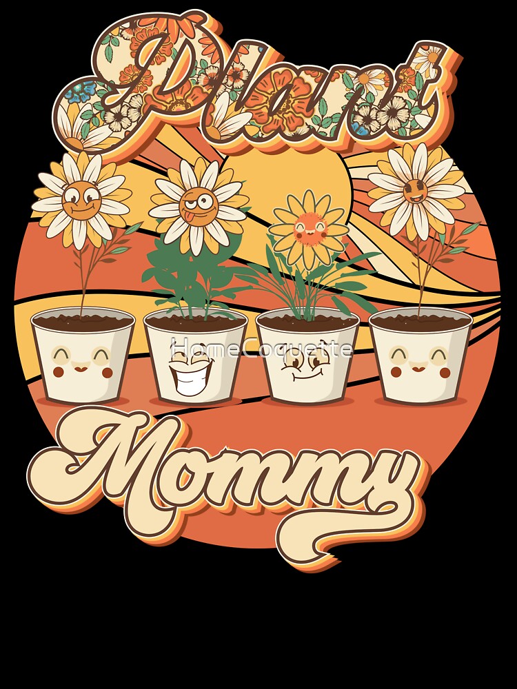 Mothers day  plant mommy mama lover groovy by HomeCoquette