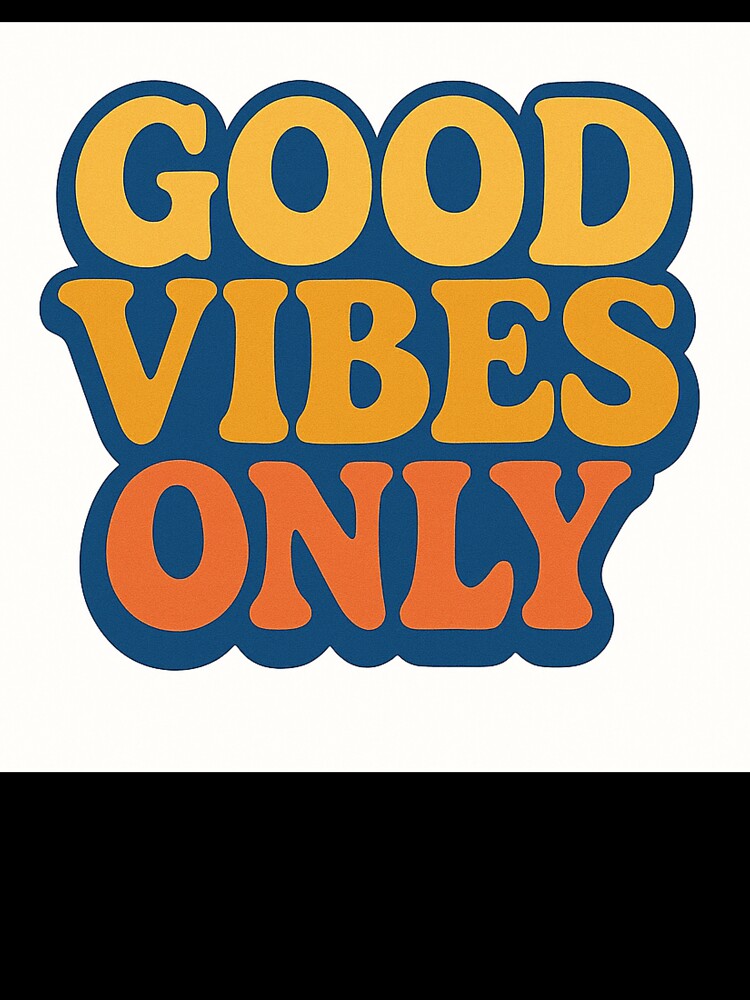 Good Vibes Only Retro 70s Style Positive Quote Typography – Groovy Vintage Design for Stickers, T-Shirts & Gifts by AKurita