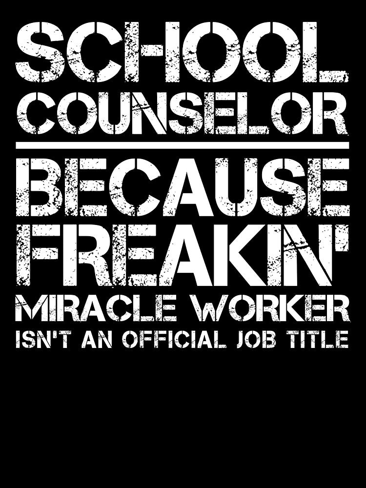 School Counselor Miracle Worker by clickmostro
