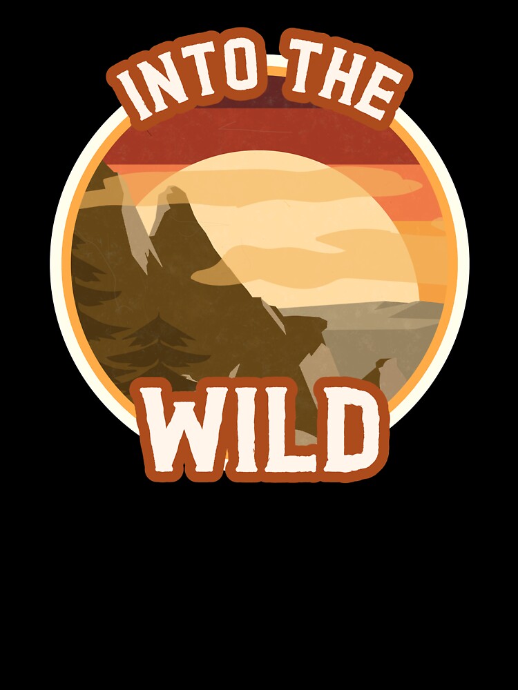 Into The Wild / Retro Design / Wildness by RedBoyShop