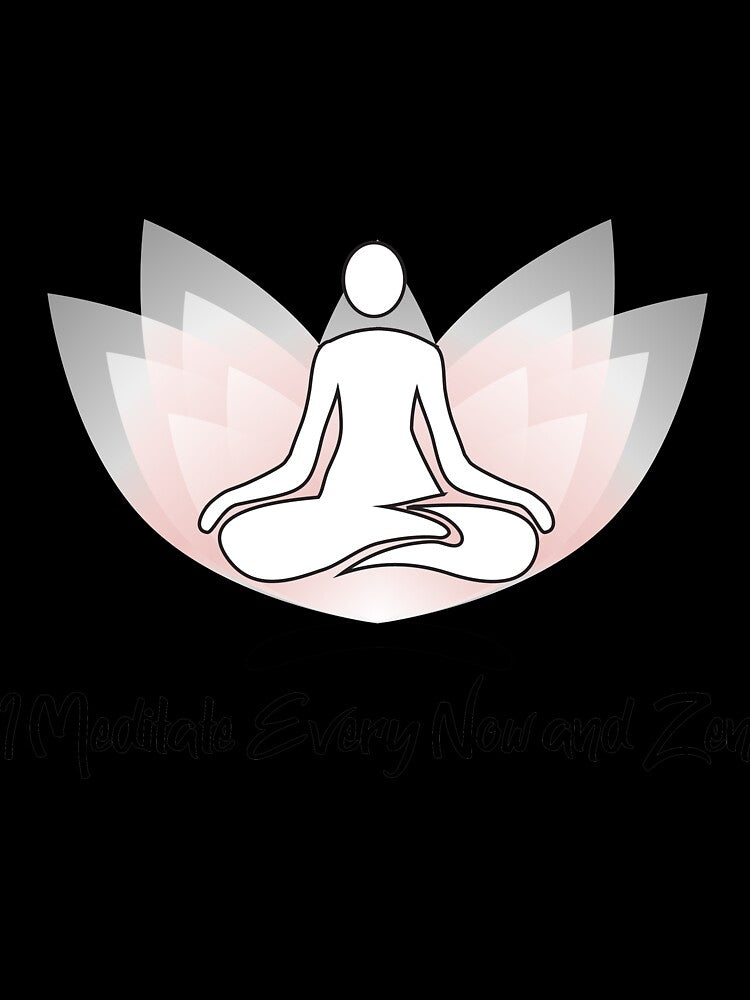 I Meditate Now and Zen by JKCreationz