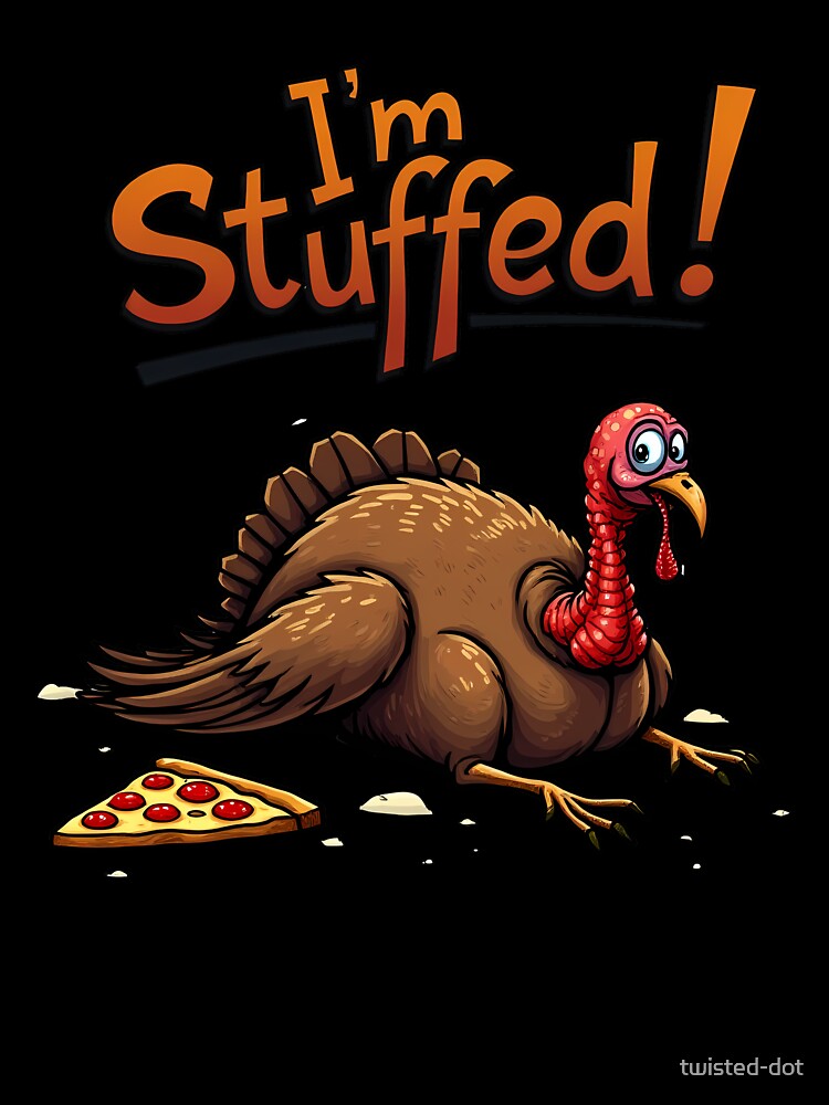 I'm Stuffed. Overeaten turkey. by twisted-dot