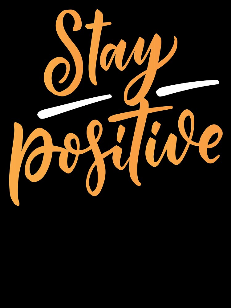 Stay possitive by AEGMEDIA