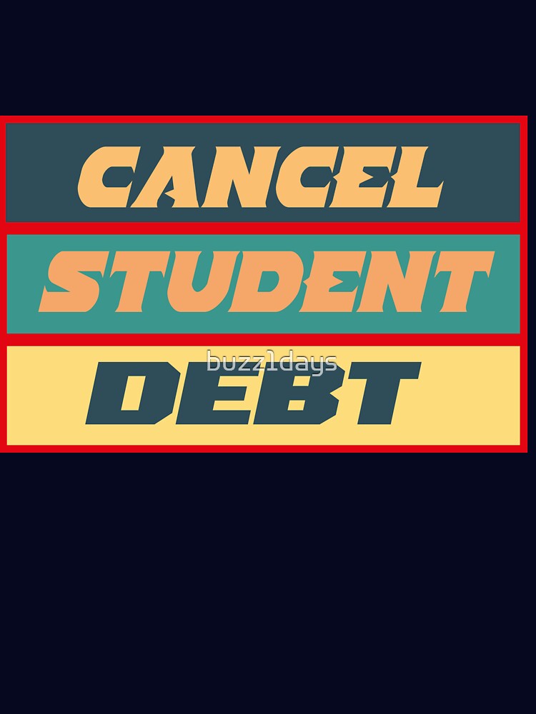 cancel student debt by buzz1days