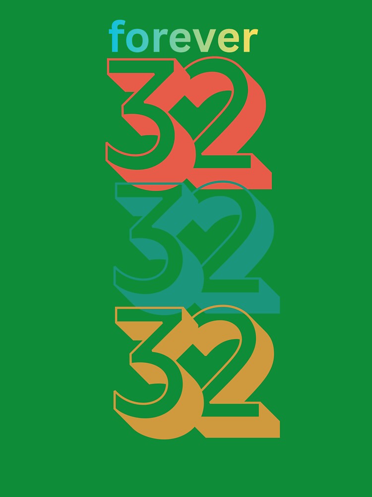 70 Retro Number Stack Design with the words "Forever 32" by MKTreasures