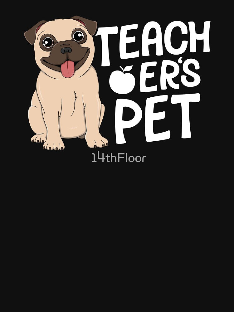 Teacher's Pet Kindergarten Preschool Kids Boys Girl Dog Pug by 14thFloor
