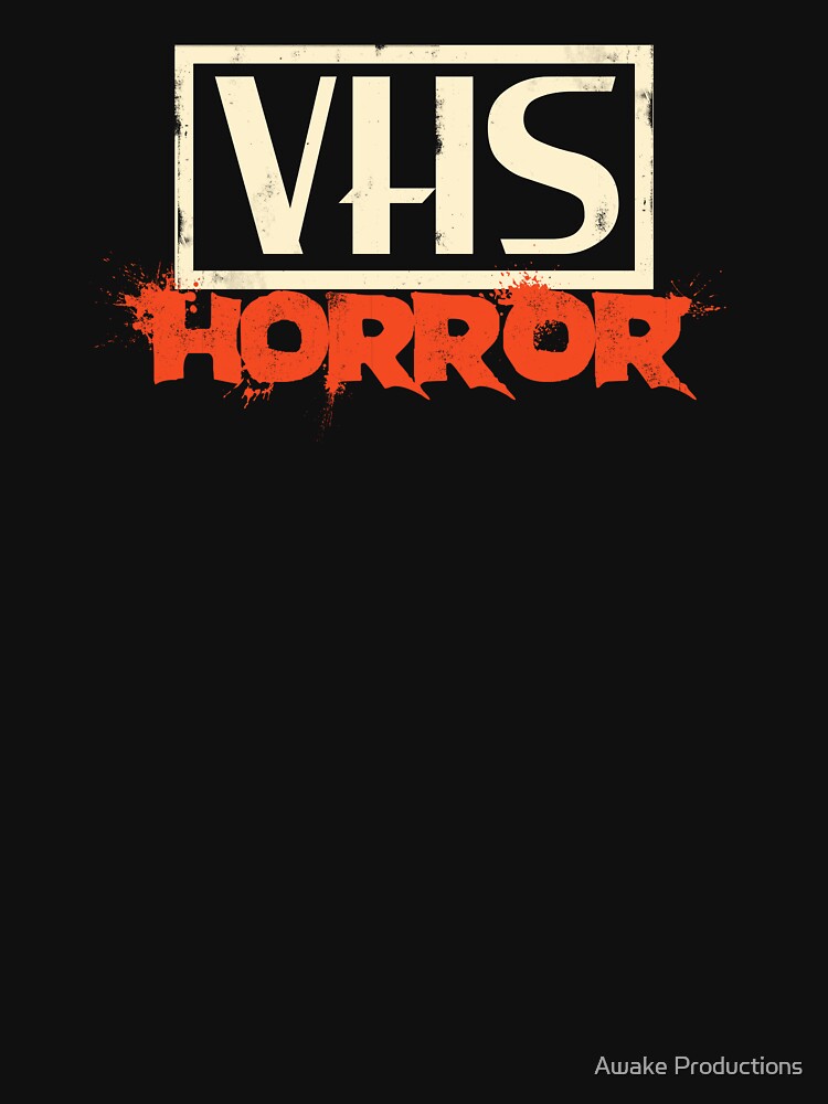 VHS Horror by Awake  Productions