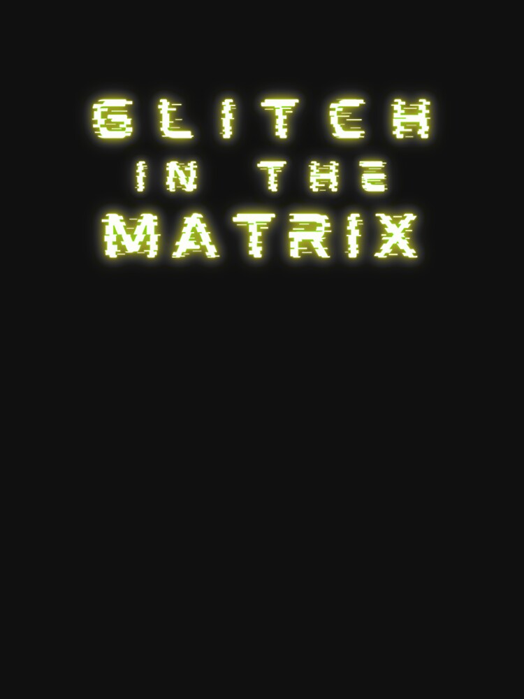 Glitch In The Matrix by Ninjakandy