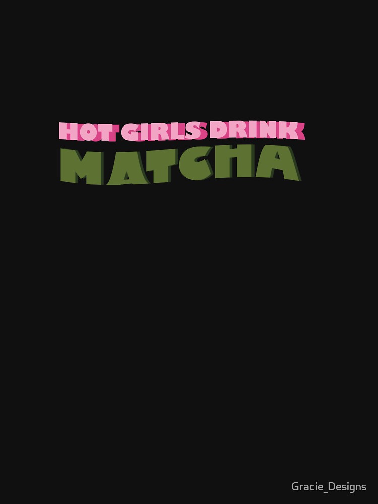 Hot girls drink matcha by Gracie_Designs