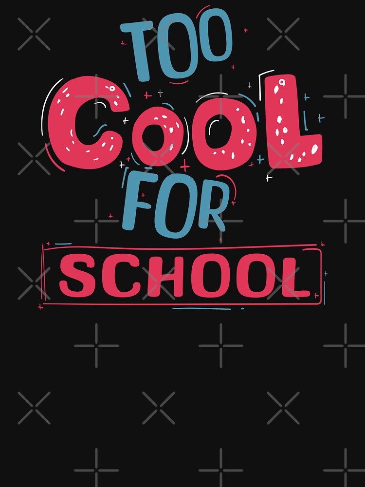 Too Cool for School by OB-Store