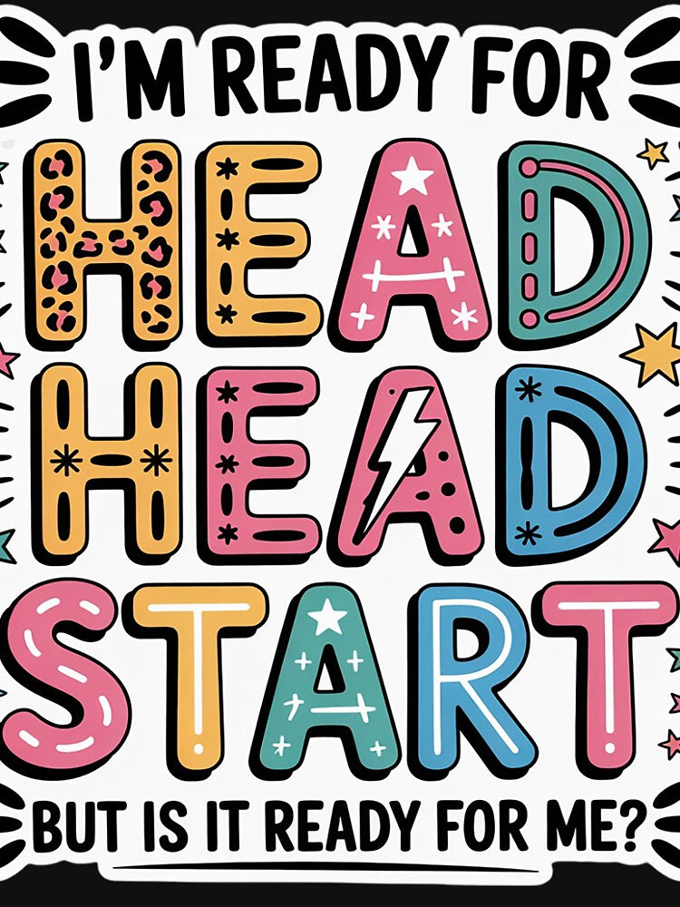 I'm Ready For Head Start First Day Of School Boys Girl by RopboxRone