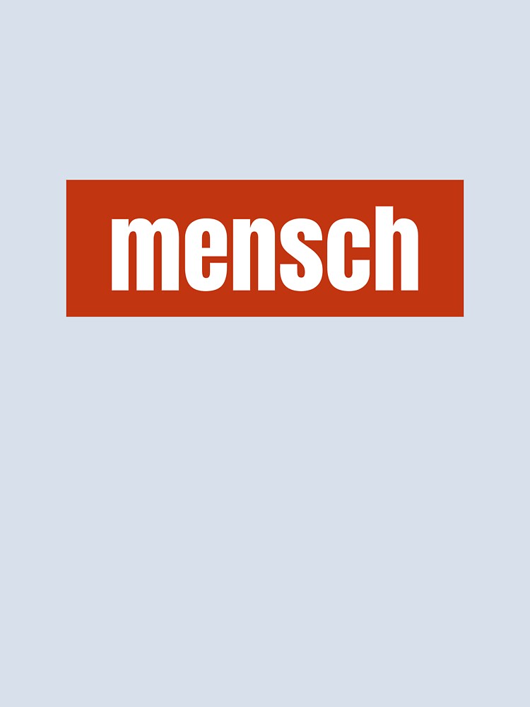 Mensch a Yiddish Word for Integrity by RF-73
