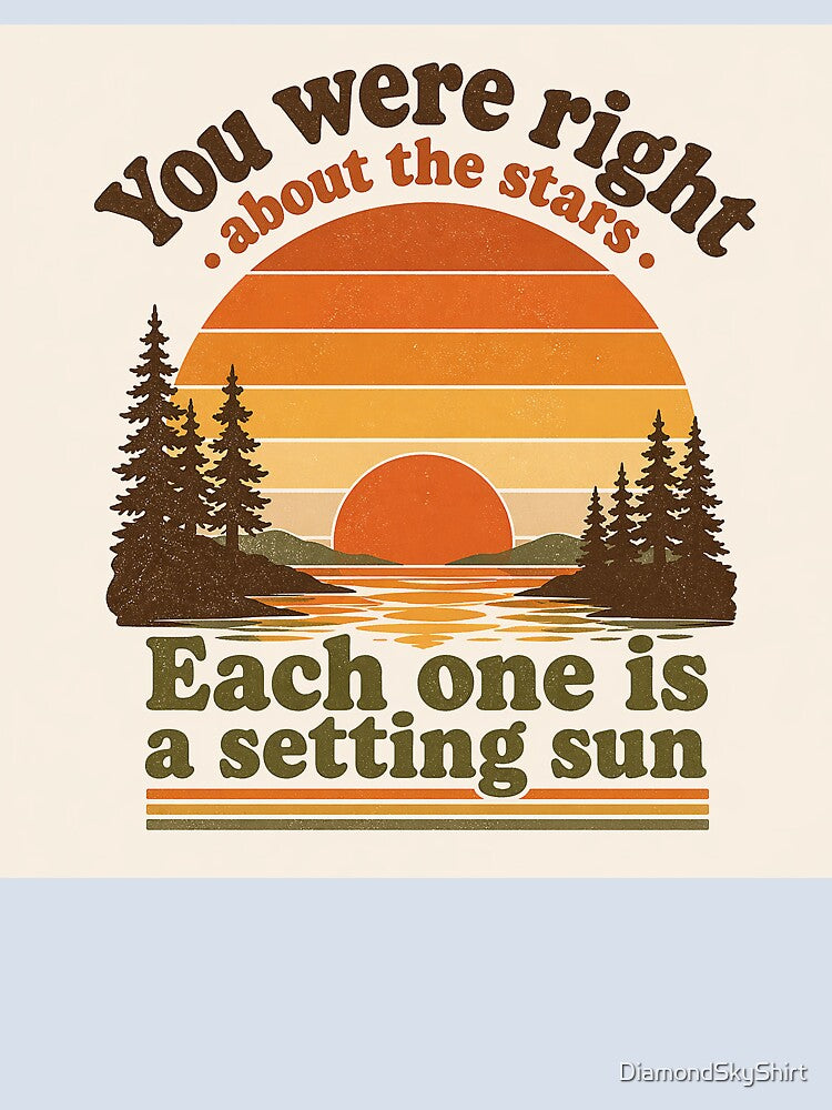 You Were Right About the Stars – Wilco, Jesus Etc., Retro 70s Sunset Stripes Vintage Camp Quote T-Shirt by DiamondSkyShirt