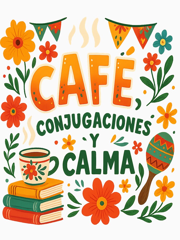 Café, Conjugaciones y Calma | Spanish Teacher Folk Art Design by Mi Clase Divertida