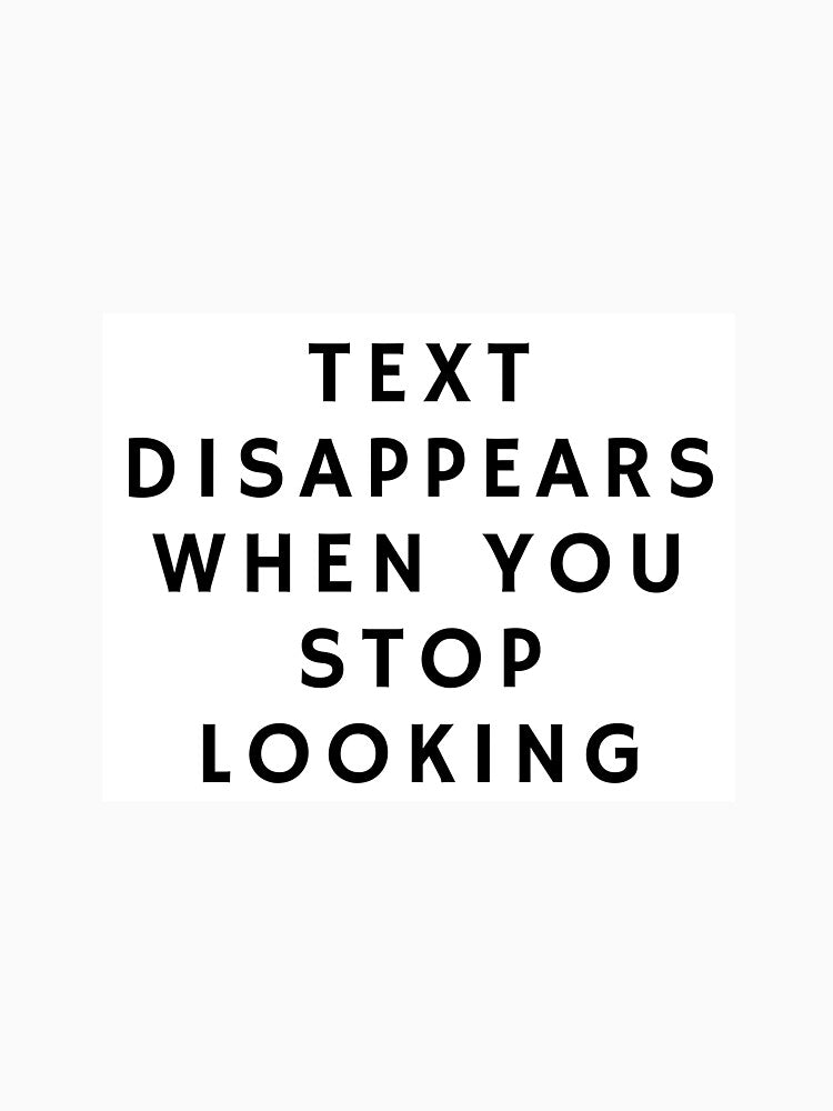 Text Disappears When You Stop Looking – Mind-Bending Quote Design by WykroMerch