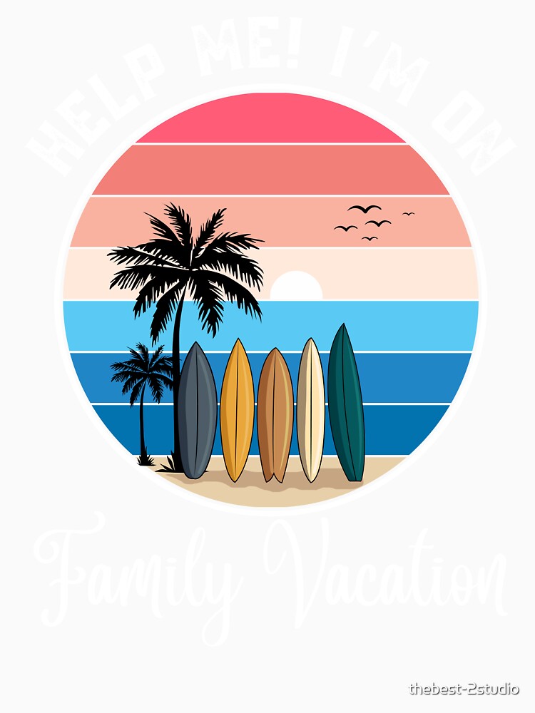 Help Me! I'm on Family Vacation Vintage Summer Beach Trip by thebest-2studio