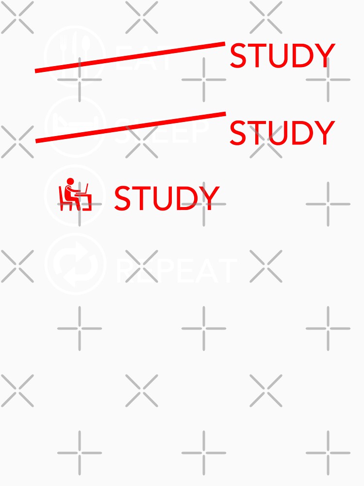 Eat Sleep Study Repeat - Student College University by JukeLox