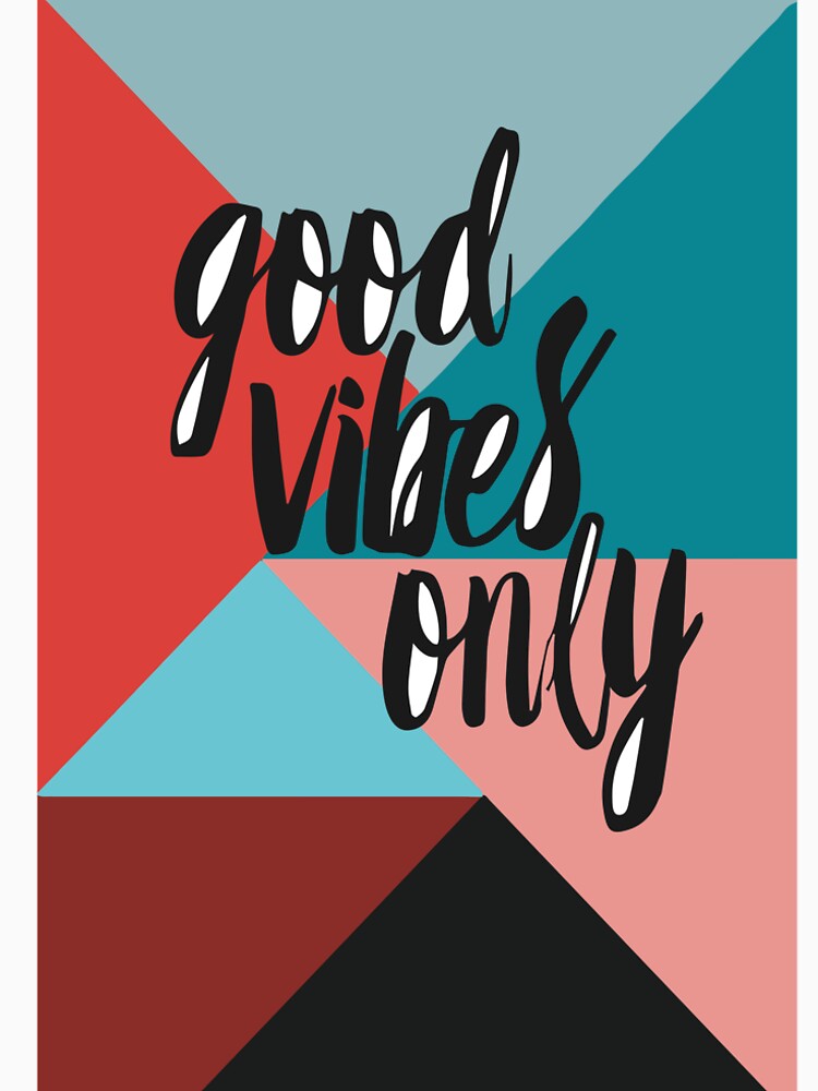 Good Vibes by RebelRebel01