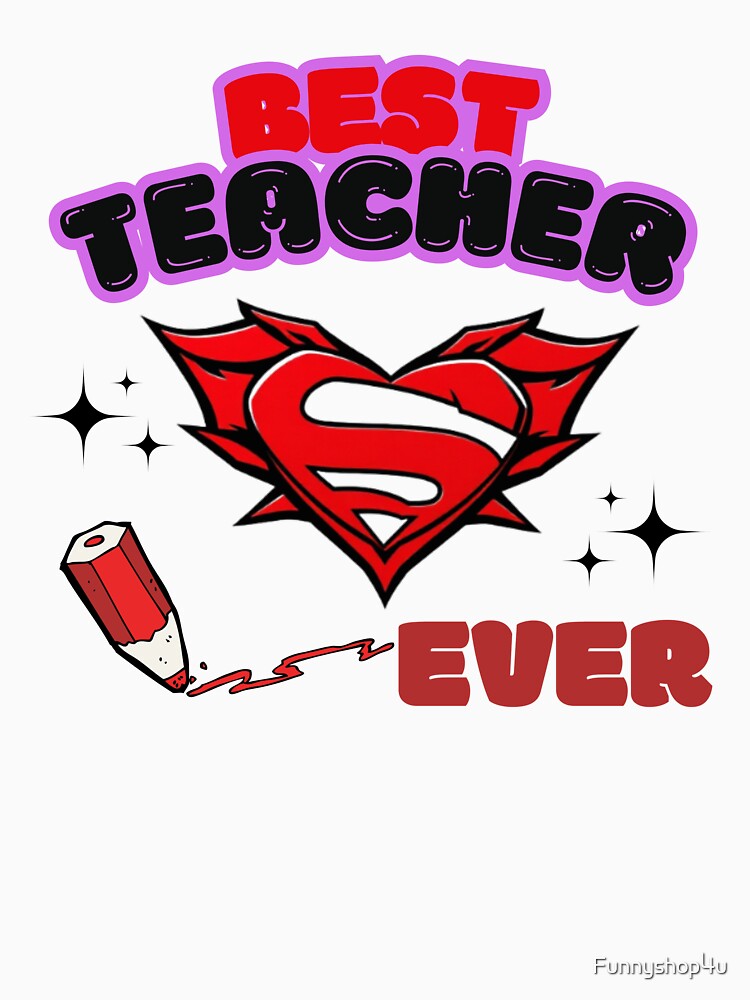 Best Teacher Ever by CanvasbyCaro