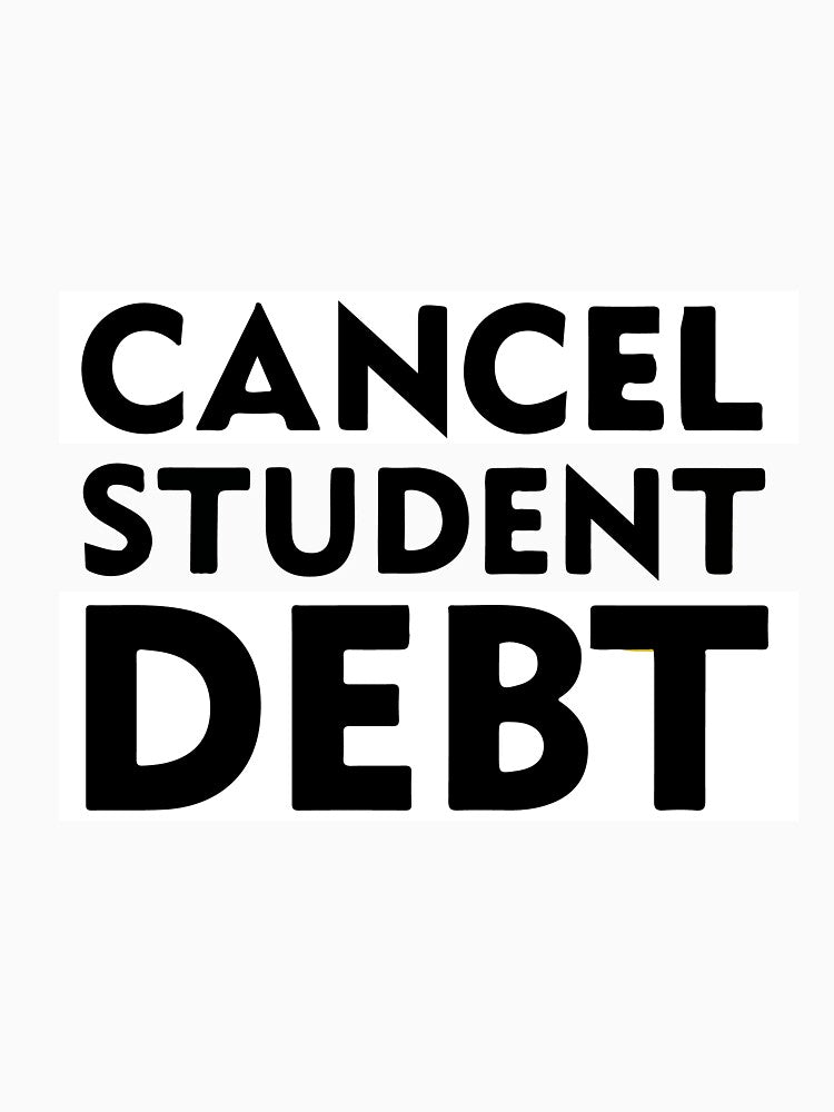 Cancel Student Debt | College Students by CartheArtwork