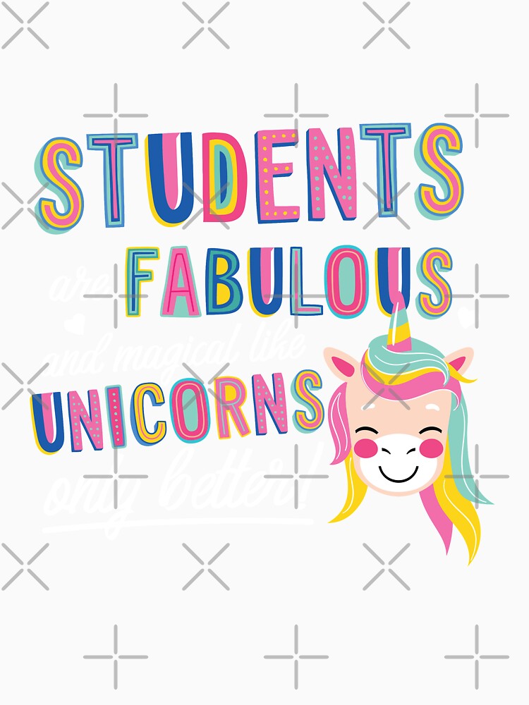 Students are like Unicorns Gift Idea by betternotes
