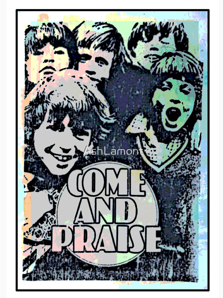 Come And Praise! by AshLamont