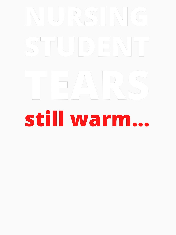 Nursing student tears, still warm... by Flow-Store