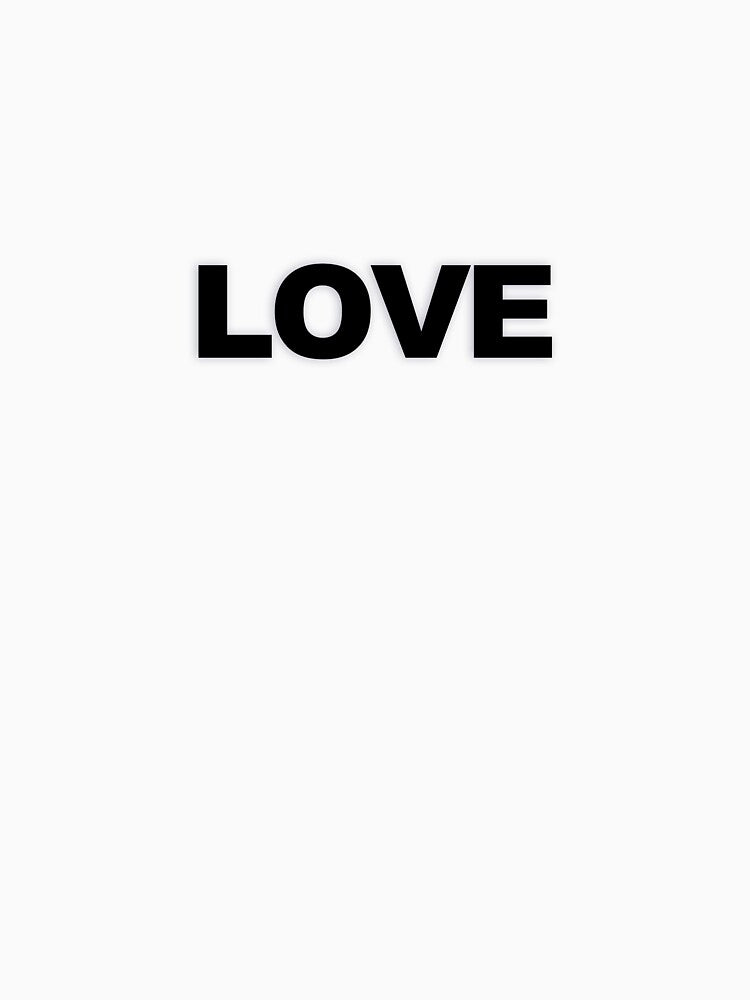 LOVE — Black Minimal Bold Type Statement by WORDPAUSE
