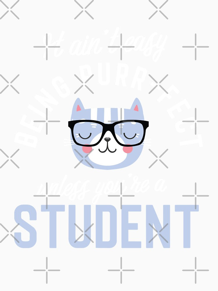 Student Cat Lover Gifts - It ain't easy being Purr Fect by betternotes