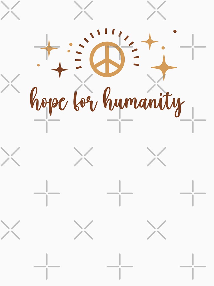 Hope for Humanity Peace Building Positive Sentence by FemiBiutti