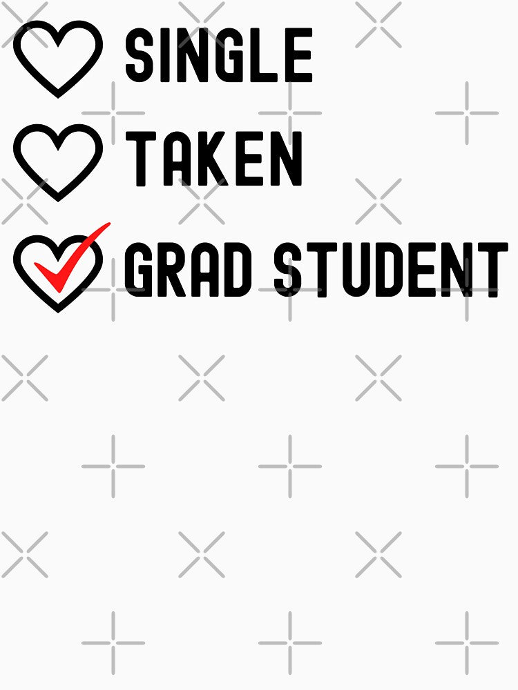 Funny Grad Student Valentine's Day - Funny Graduate Student, Graduate Student Humor, Grad Student Humor by jadedscientist