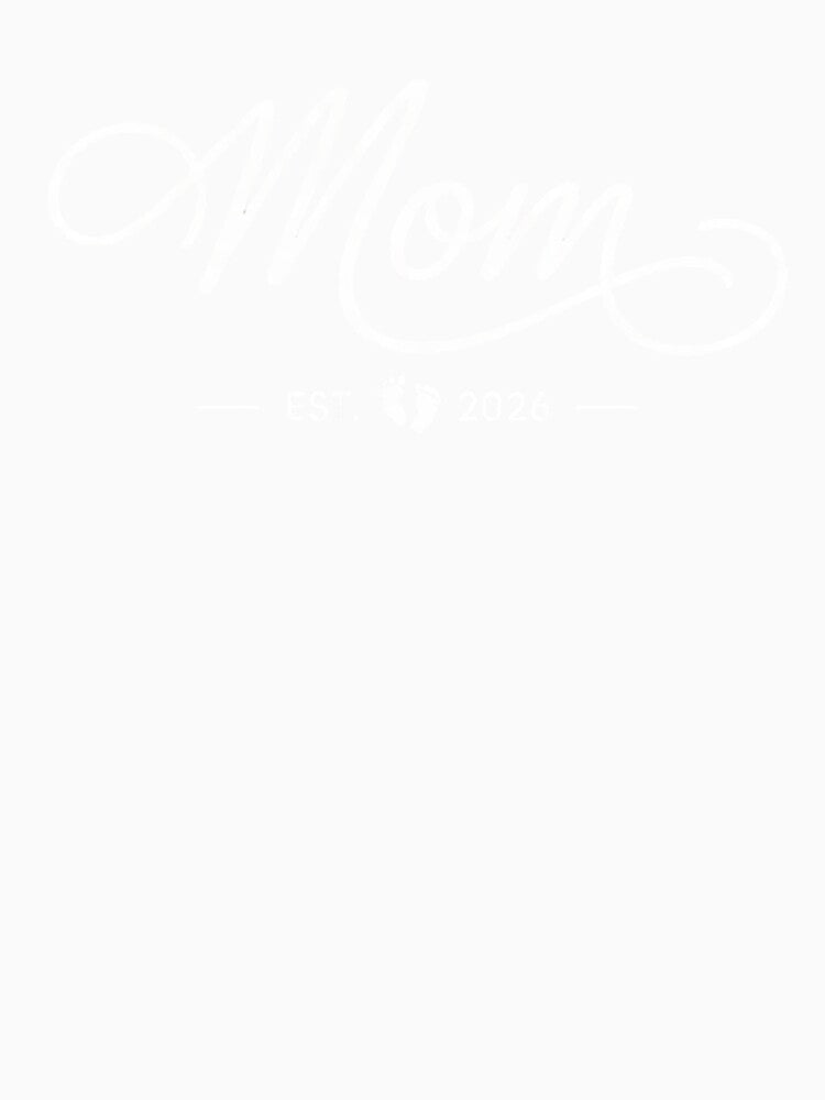 Mom Est. 2026 quote design by GiraffeandStuff