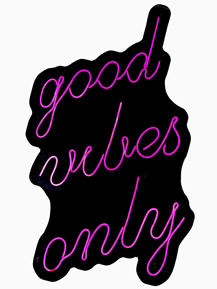Good vibes only by EricaOp