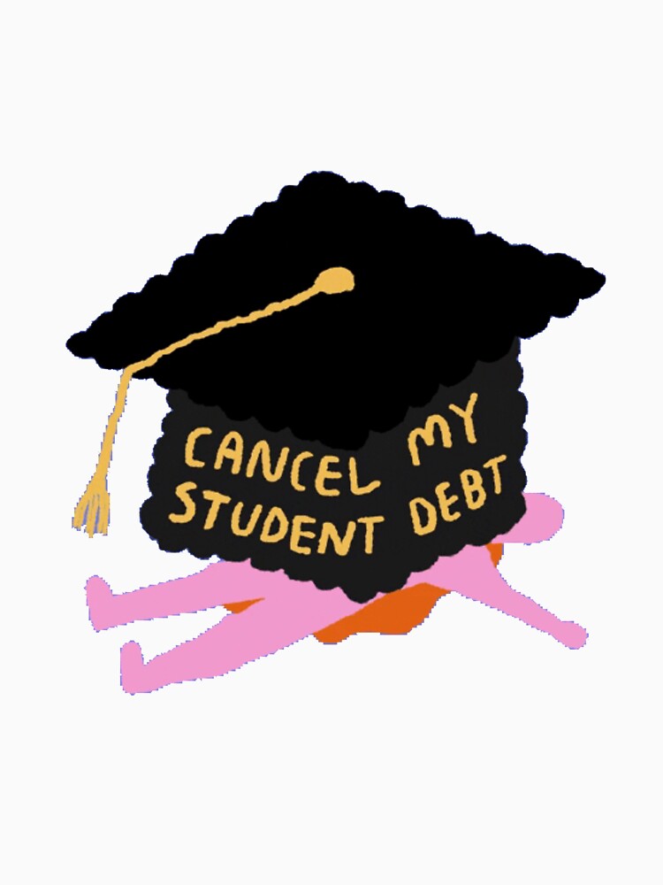 Cancel Student Debt Now | Cancel Student Loan Now by Giovanni's  Brown Quotes