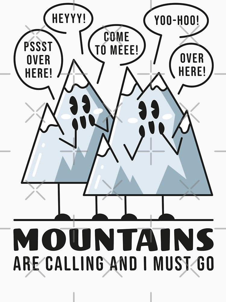 Mountains Are Calling Pun by Maud Tee Art