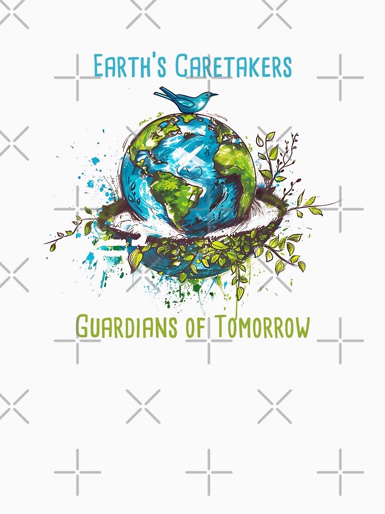 Earth's Caretakers, Guardians of Tomorrow Environmental Protection Positive Slogan by FemiBiutti