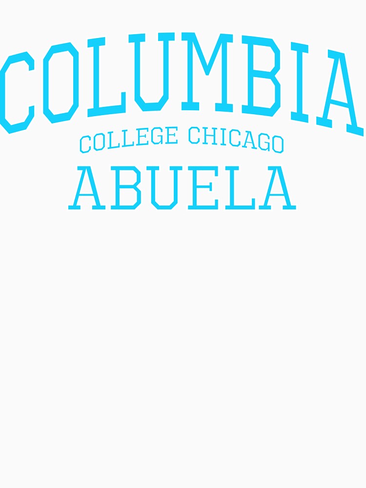 Columbia College Chicago Grandparent Abuela High Quality Print (Blue) by blomdel