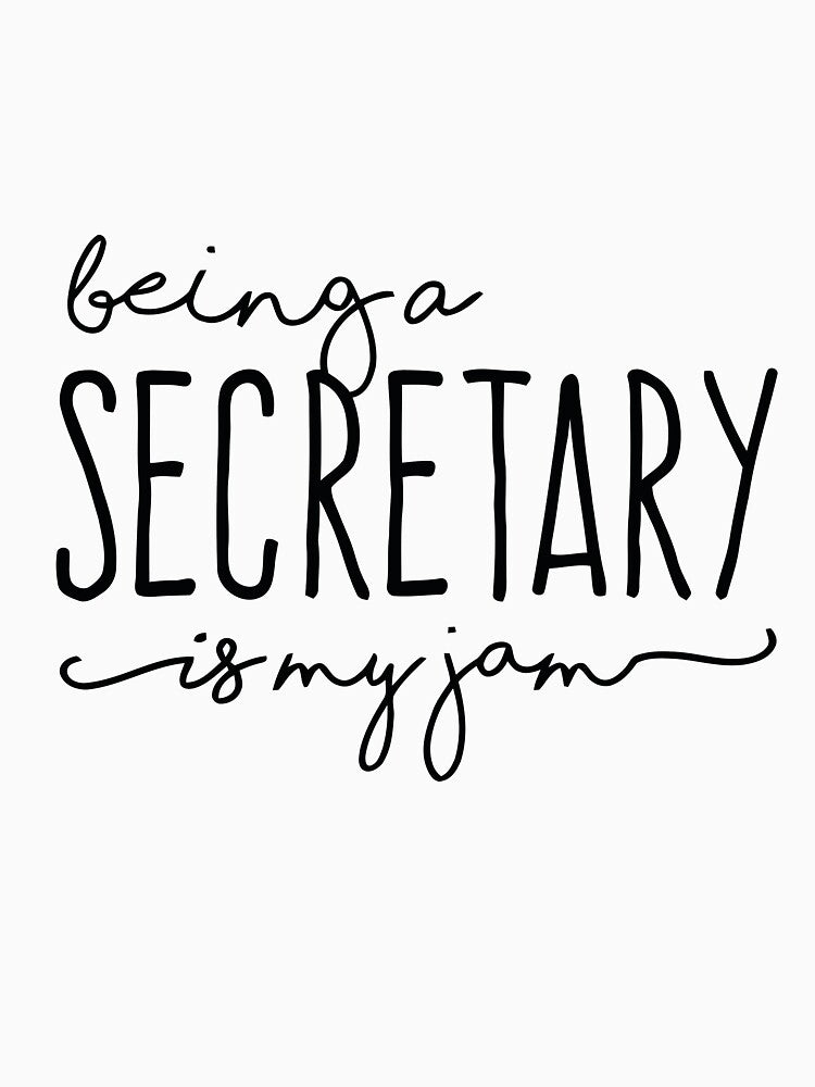 School Secretary - Being A Secretary Is My Jam by EssentialPieces
