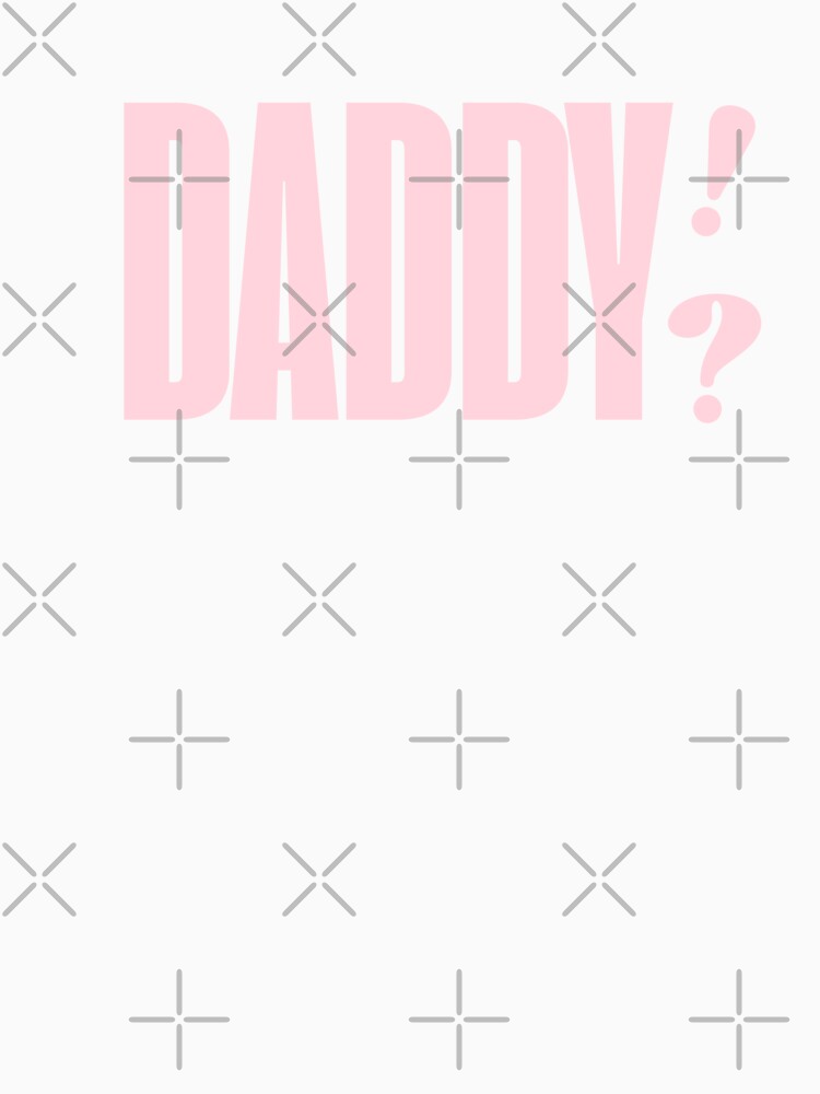 Daddy?! Aesthetic Pastel Pink Bold Lettering by eMKa82