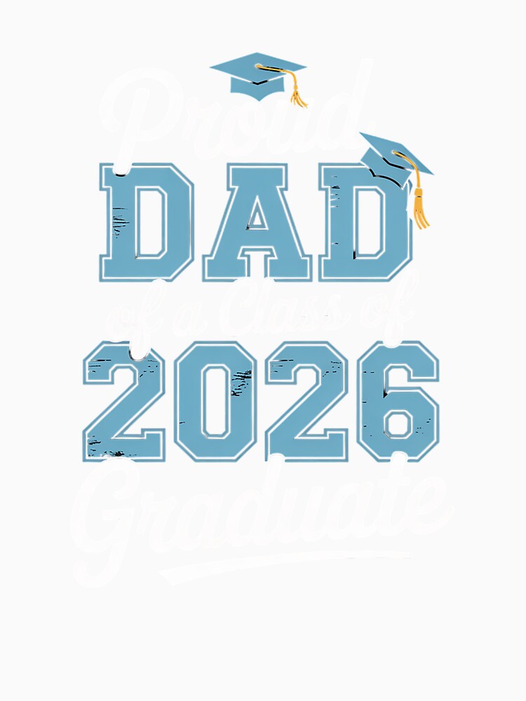 Proud Dad of a Class of 2026 Graduate Funny Senior by Rrettgison