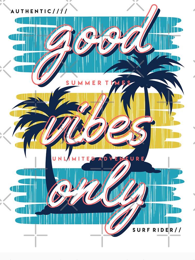 Good Vibes Only Slogan Beach Graphic T-shirt Typography Design by Peekonet