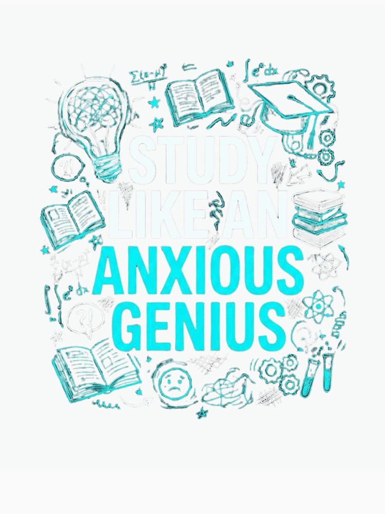 Study Like an Anxious Genius Funny Student Shirt by Amr Darwish Graphic designer