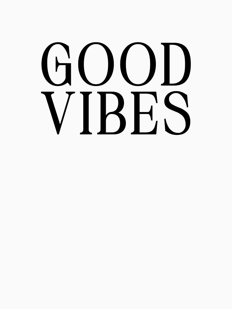 Good Vibes by Jeallan Designs