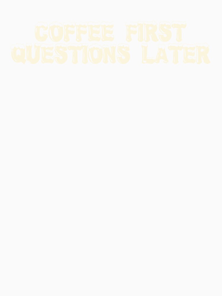 Coffee first, questions later by Ninjacatoff